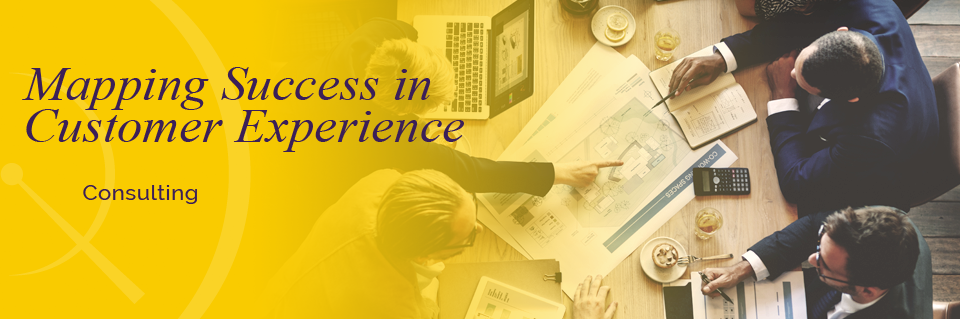 Consulting - Mapping Success in Customer Experience
